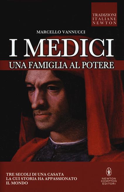 I Medici. Una famiglia al potere - Marcello Vannucci - copertina