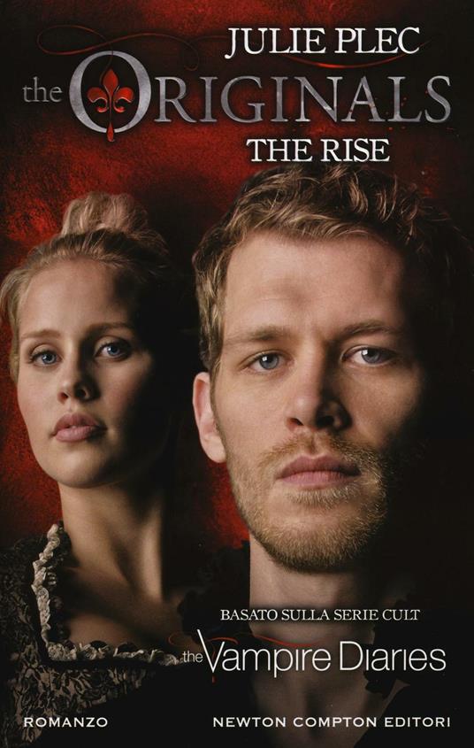 The rise. The originals - Julie Plec - copertina