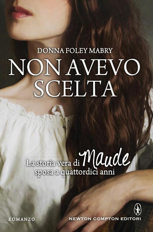 Non avevo scelta - Donna Foley Mabry,Erica Farsetti,A. Ricci - ebook