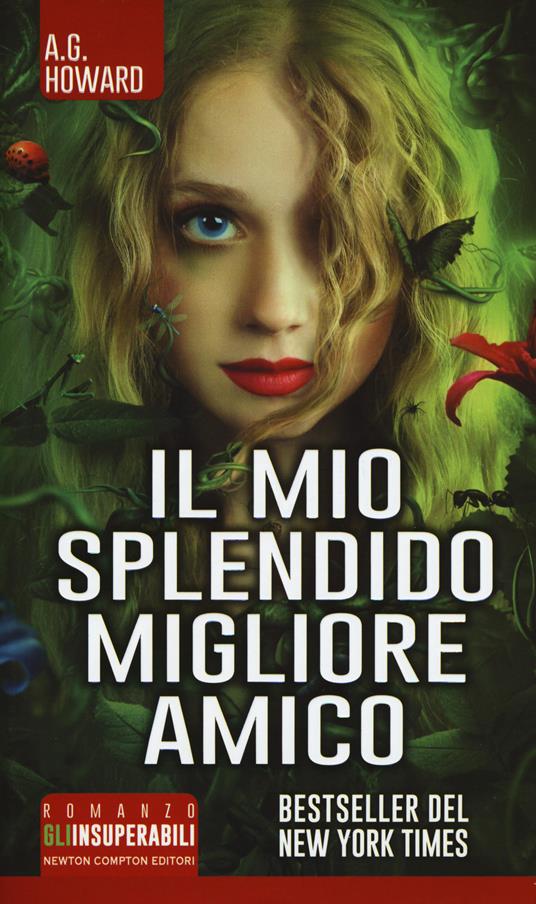 Il mio splendido migliore amico - A. G. Howard - copertina