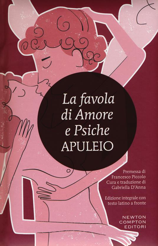 La favola di Amore e Psiche. Testo latino a fronte. Ediz. integrale - Apuleio - copertina