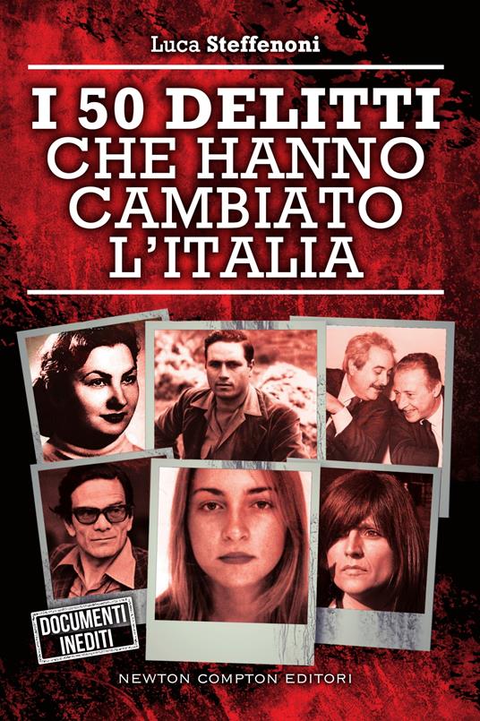 I 50 delitti che hanno cambiato l'Italia - Luca Steffenoni - ebook