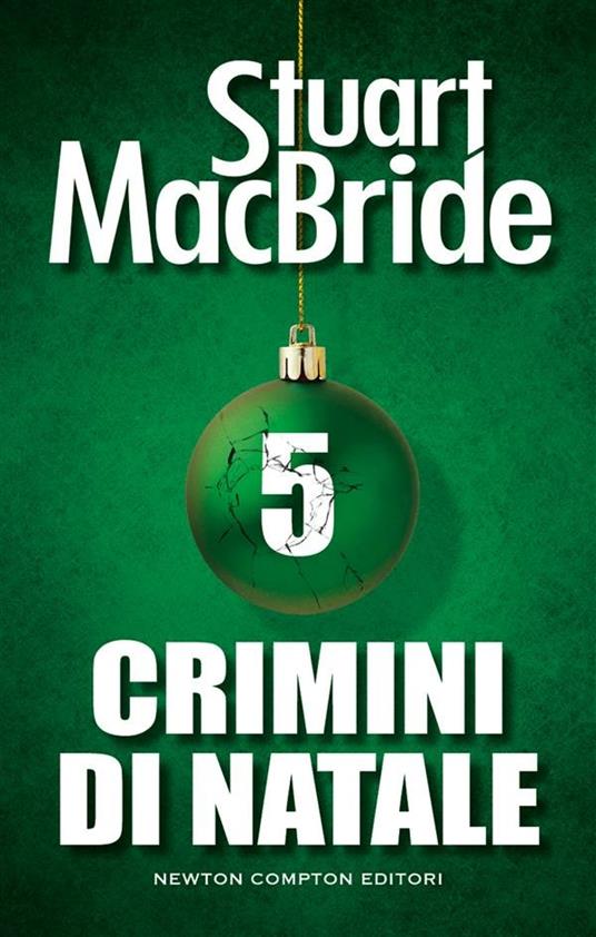 Crimini di Natale. Vol. 5 - Stuart MacBride - ebook