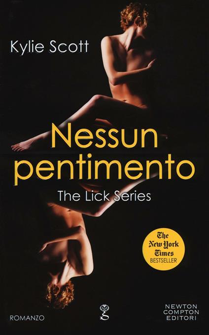 Nessun pentimento. The Lick series - Kylie Scott - copertina