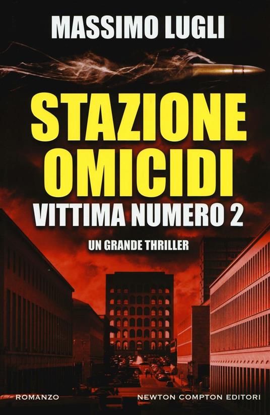 Stazione omicidi. Vittima numero 2 - Massimo Lugli - copertina