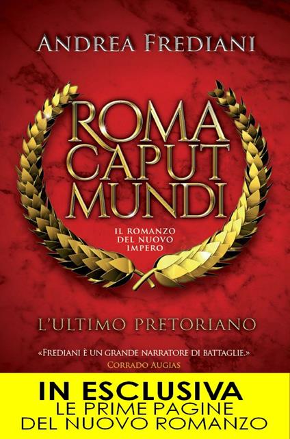 L' ultimo pretoriano. Roma caput mundi. Il romanzo del nuovo impero - Andrea Frediani - ebook