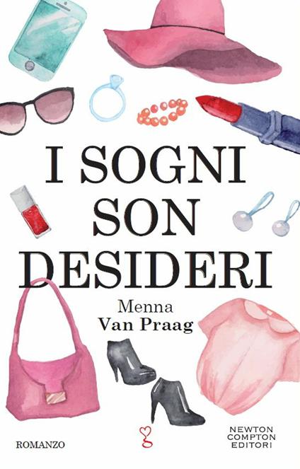 I sogni son desideri - Menna Van Praag,V. Iacoponi - ebook
