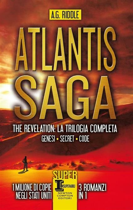 Atlantis Saga. The revelation. La trilogia completa: Genesi-Secret-Code - A. G. Riddle,Tullio Dobner - ebook