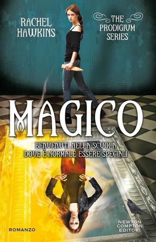 Magico. The Prodigium trilogy - Rachel Hawkins,C. Serretta - ebook