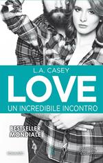 Un incredibile incontro. Love