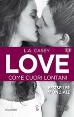 Come cuori lontani. Love 3.5