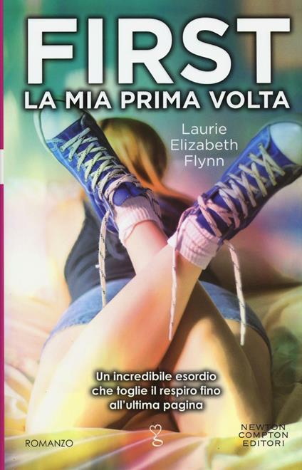 First. La mia prima volta - Laurie Elizabeth Flynn - copertina