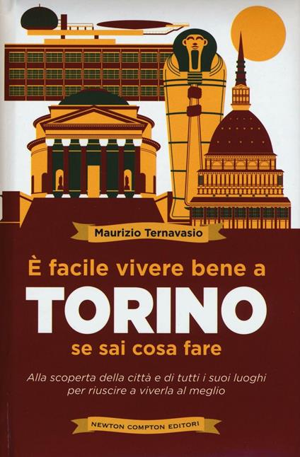 È facile vivere bene a Torino se sai cosa fare - Maurizio Ternavasio - copertina