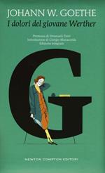 I dolori del giovane Werther. Ediz. integrale