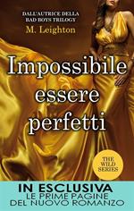 Impossibile essere perfetti. The wild series