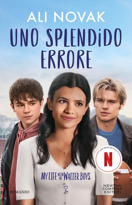 Uno splendido errore. My life with the Walter Boys - Ali Novak,Ilaria Maria Ghisletti - ebook