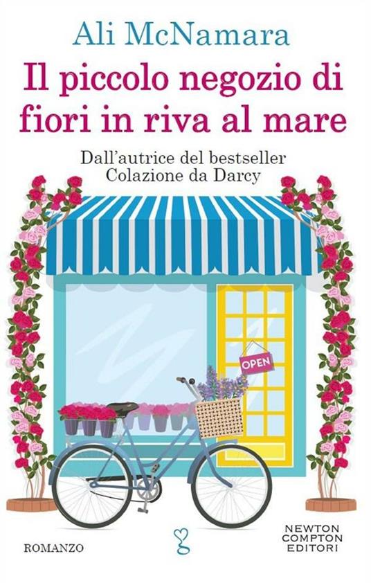 Il piccolo negozio di fiori in riva al mare - Ali McNamara,Angela Ricci,Clara Serretta - ebook