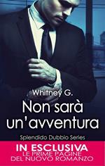 Non sarà un'avventura. Splendido dubbio series