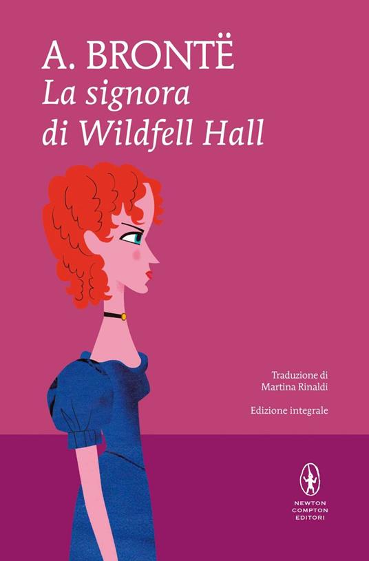 La signora di Wildfell Hall. Ediz. integrale - Anne Brontë,Martina Rinaldi - ebook