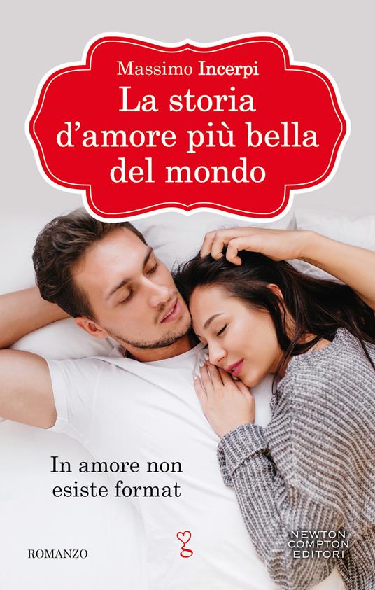La storia d'amore più bella del mondo - Massimo Incerpi - ebook