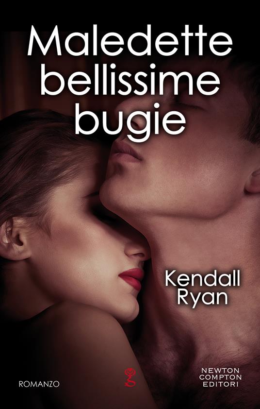Maledette bellissime bugie - Kendall Ryan - ebook