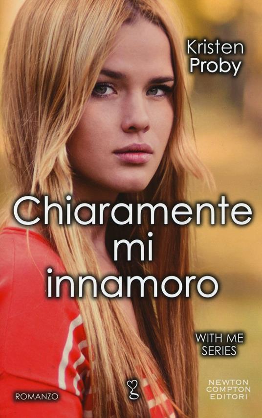 Chiaramente mi innamoro. With me series - Kristen Proby - copertina