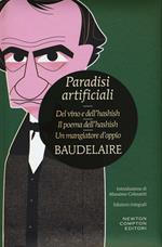 Paradisi artificiali: Del vino e dell'hashish-Ilpoema dell'hashish-Un mangiatore d'oppio