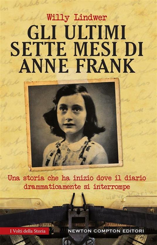 Gli ultimi sette mesi di Anna Frank - Willy Lindwer,F. Paris - ebook