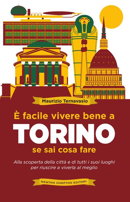 È facile vivere bene a Torino se sai cosa fare - Maurizio Ternavasio - ebook
