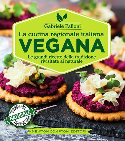 La cucina regionale italiana vegana - Gabriele Palloni - ebook