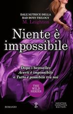 Niente è impossibile. The wild series. Ediz. illustrata