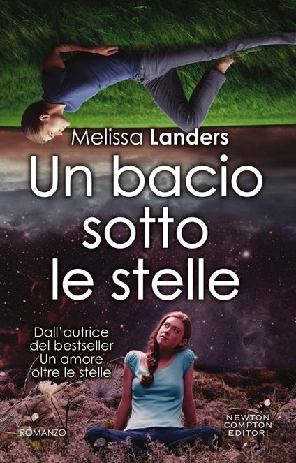 Un bacio sotto le stelle - Melissa Landers,Arianna Pelagalli - ebook