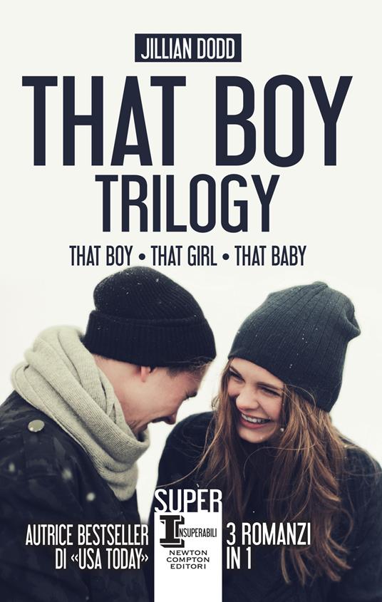 That boy trilogy: That boy-That girl-That baby - Jillian Dodd,Natalia Amatulli,Erica Farsetti - ebook