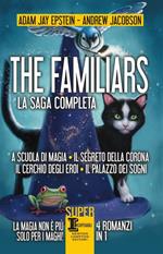 The Familiars: A scuola di magia-Il segreto della corona-Il cerchio degli eroi-Il palazzo dei sogni