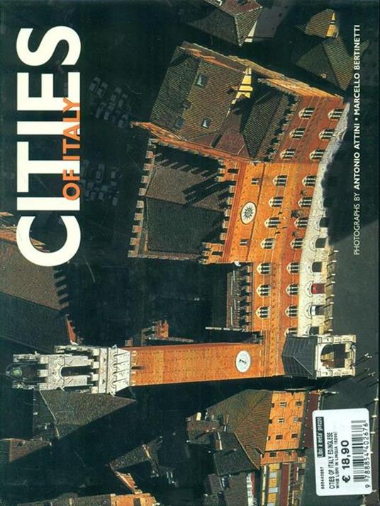 Città d'Italia. Ediz. inglese - Antonio Attini,Marcello Bertinetti - copertina