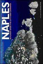 Naples. In flight over the city and Campania. Ediz. illustrata