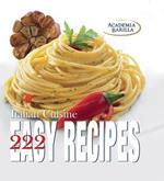 Italian cuisine. 222 easy recipes. Ediz. illustrata