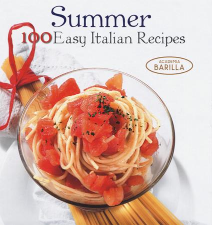 Estate. 100 ricette facili della tradizione italiana. Ediz. inglese - Mariagrazia Villa - copertina