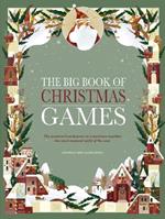 The Big Book of Christmas Games: The Greatest Boardgames to Experience Together on the Most Magical Night of the Year