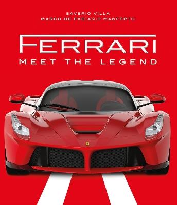 Ferrari: Meet the Legend - Marco De Fabianis Manferto,Saverio Villa - cover