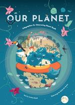 Our Planet: Infographics for Discovering Planet Earth