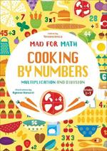 Cooking by Numbers: Multiplication and Division