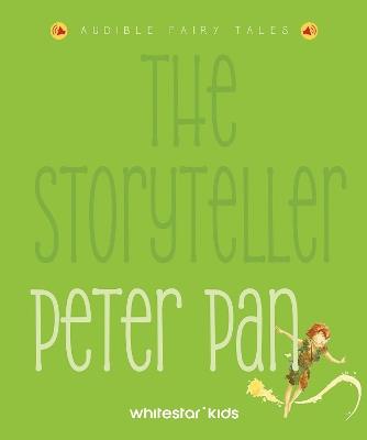 The Storyteller: Peter Pan: Listen to the sound fairytales - cover