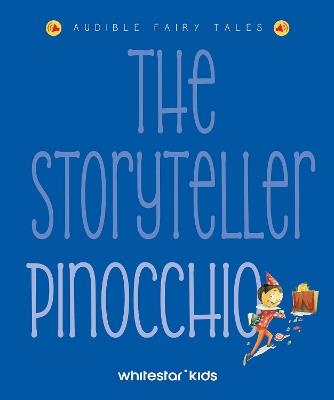 The Storyteller: Pinocchio: Listen to the sound fairytales - cover