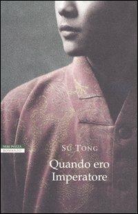 Quando ero imperatore - Tong Su - copertina