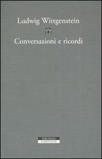 Conversazioni e ricordi