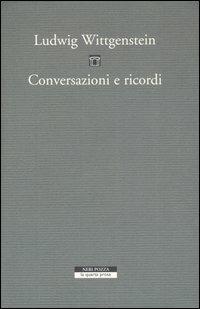 Conversazioni e ricordi - Ludwig Wittgenstein - copertina
