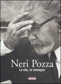 Neri Pozza. La vita, le immagini - copertina