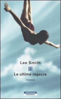Le ultime ragazze - Lee Smith - copertina