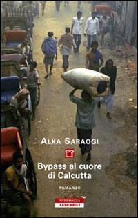 Bypass al cuore di Calcutta